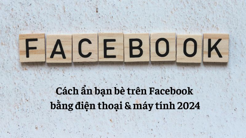 cách ẩn bạn bè trên facebook