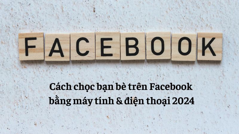 cách chọc bạn bè trên facebook