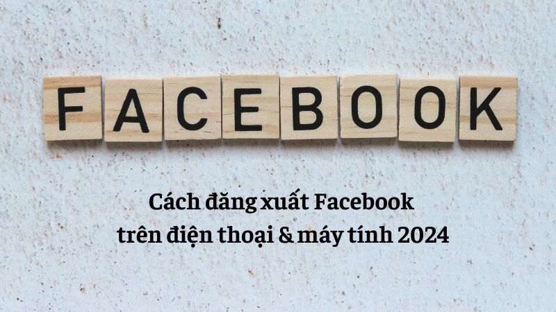 cách đăng xuất facebook