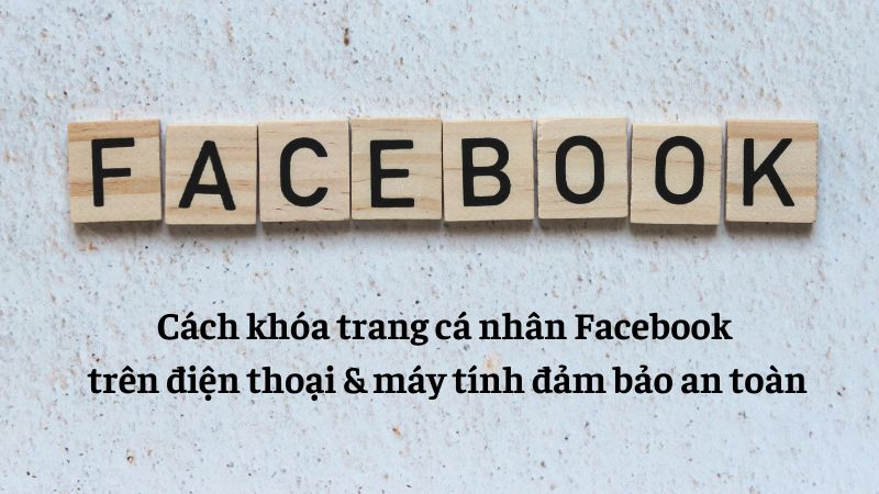 cách khóa trang cá nhân facebook