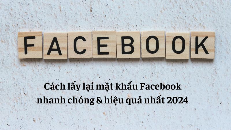 cách lấy lại mật khẩu facebook