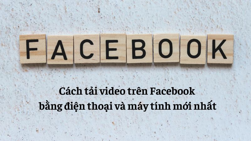 cách tải video trên facebook